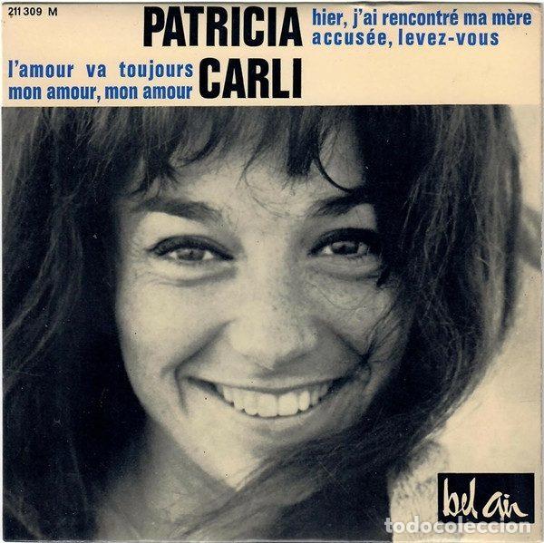 Discos de vinilo: Patricia Carli &ndash; Hier, J'ai Rencontr&eacute; Ma M&egrave;re (Vinyl, Bel Air 211 309)