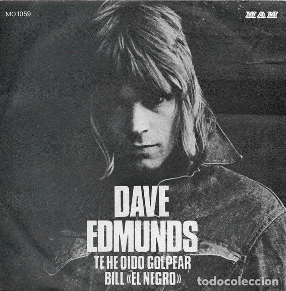 Vinyl records: Dave Edmunds &ndash; Te He Oido Golpear / Bill &laquo;El Negro&raquo; (Vinyl, MAM MO 1059)