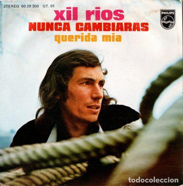 Vinyl-Schallplatten: Xil Rios &ndash; Nunca Cambiaras (Vinyl, Philips 60 29 350)