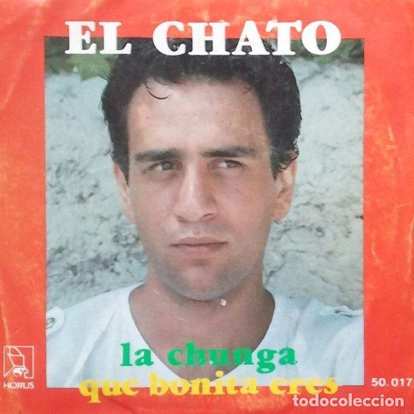 Disques de vinyle: El Chato &ndash; La Chunga / Que Bonita Eres (Vinyl, Horus 50.017)
