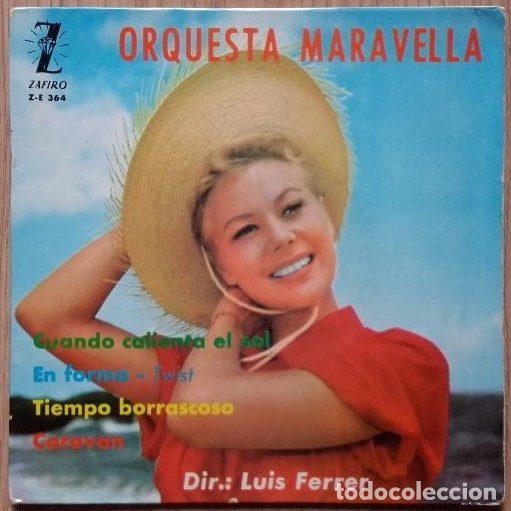 Disques de vinyle: Orquesta Maravella Director: Luis Ferrer &ndash; Cuando Calienta El Sol (Vinyl, Zafiro Z-E 364)