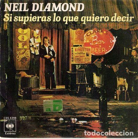 Discos de vinil: Neil Diamond &ndash; Si Supieras Lo Que Quiero Decir (Vinyl, CBS CBS 4398)