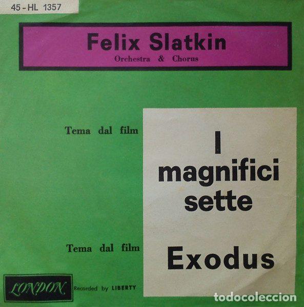 Discos de vinil: Felix Slatkin Orchestra & Chorus &ndash; I Magnifici Sette / Exodus (Vinyl, London Records 45 - HL 1357)