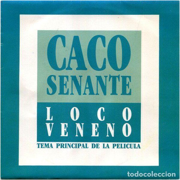 Dischi in vinile: Caco Senante &ndash; Loco Veneno (Tema Principal de la Pelicula) (Vinyl, Producciones Twins 1T-0525-SG)