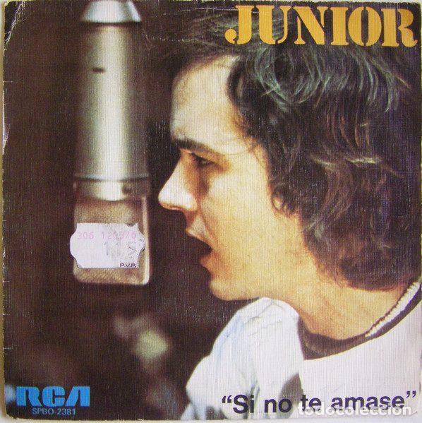 Dischi in vinile: Junior &ndash; Si No Te Amase (Vinyl, RCA Victor SPBO-2381)