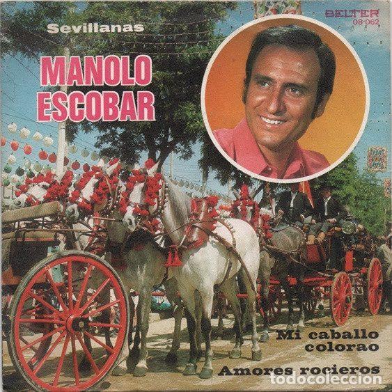 Disques de vinyle: Manolo Escobar &ndash; Sevillanas: Mi Caballo Colorao - Amores Rocieros (Vinyl, Belter 08.062)