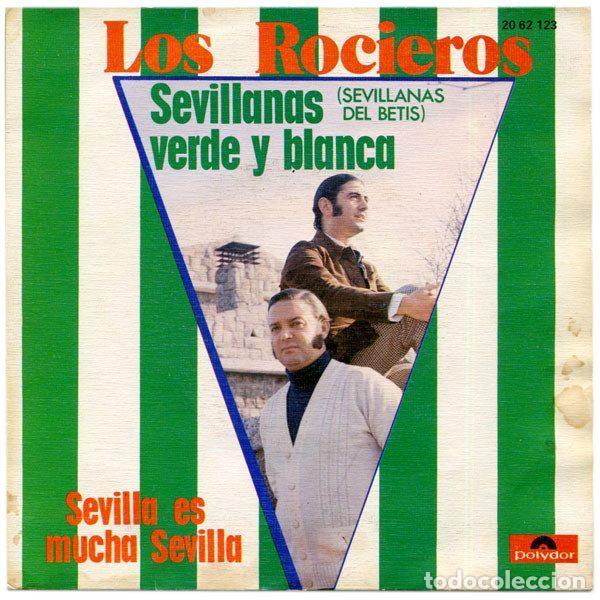Discos de vinil: Los Rocieros &ndash; Sevillanas Verde Y Blanca (Sevillanas Del Betis) (Vinyl, Polydor 20 62 123)