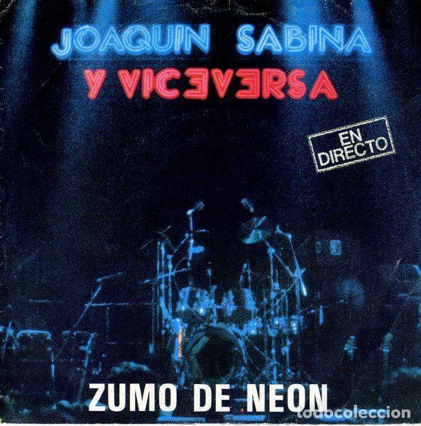 Dischi in vinile: Joaquin Sabina Y Viceversa &ndash; Zumo De Ne&oacute;n (Vinyl, Ariola A 108127)