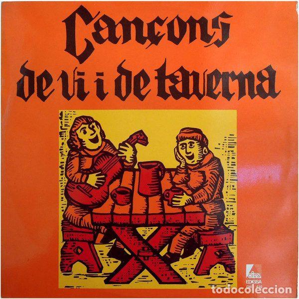 Discos de vinilo: Jaume Arnella, Joan Crossa, Rafael Sala &ndash; Can&ccedil;ons De Vi I De Taverna (Vinyl, Edigsa CM-416)