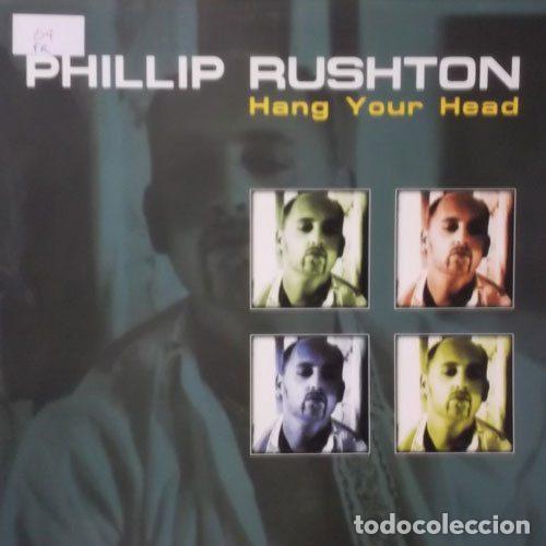 Discos de vinil: Phillip Rushton &ndash; Hang Your Head (Vinyl, Boy Records BOY-647)