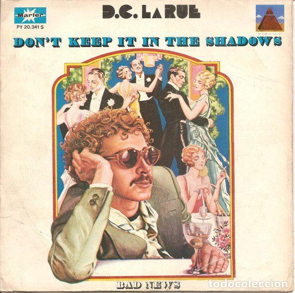 Discos de vinil: D.C. LaRue &ndash; Don't Keep It In The Shadows / Bad News (Vinyl, Pyramid PY 20.341 S)