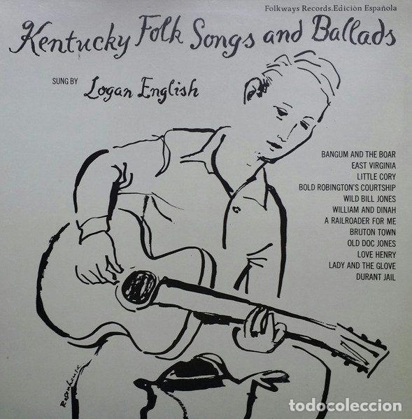 Discos de vinilo: Logan English &ndash; Kentucky Folk Songs And Ballads (Vinyl, Dial Discos, S.A. FA 549198)