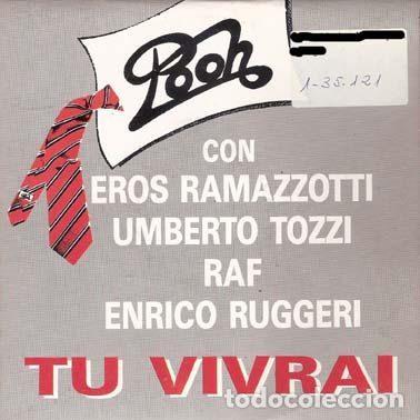 Disques de vinyle: Pooh Con Eros Ramazzotti, Umberto Tozzi, RAF, Enrico Ruggeri &ndash; Tu Vivrai (Vinyl, Clash CLS 018)
