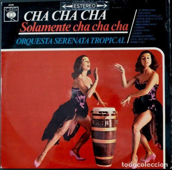 Disques de vinyle: Orquesta Serenata Tropical &ndash; Cha Cha Cha, Solamente Cha Cha Cha (Vinyl, CBS 62.494)