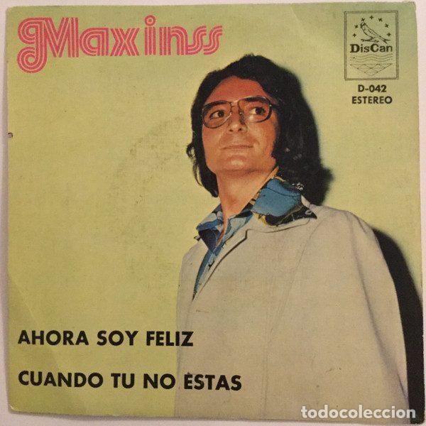 Discos de vinil: Maxinss &ndash; Ahora Soy Feliz / Cuando Tu No Estas (Vinyl, Discan D-042)