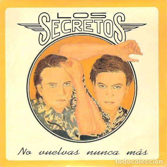 Discos de vinil: Los Secretos &ndash; No Vuelvas Nunca Mas (Vinyl, Producciones Twins 1T-0580)