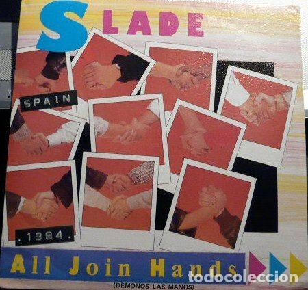 Discos de vinilo: Slade &ndash; All Join Hands = D&eacute;monos Las Manos (Vinyl, RCA PB-68238)