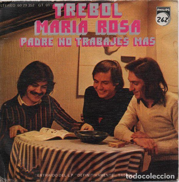 Discos de vinil: Trebol &ndash; Maria Rosa / Padre No Trabajes Mas (Vinyl, Philips 60 29 352)