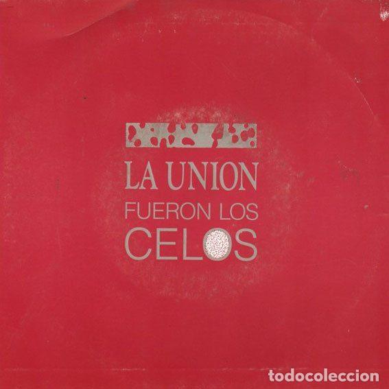 Discos de vinil: La Uni&oacute;n &ndash; Fueron Los Celos (Vinyl, WEA 1333)