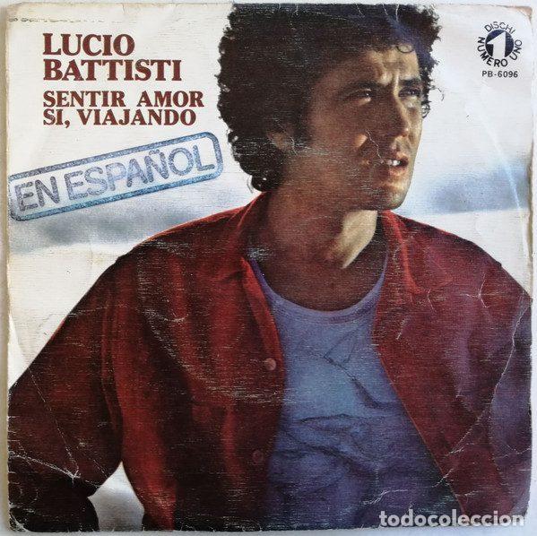 Vinyl-Schallplatten: Lucio Battisti &ndash; Sentir Amor / Si, Viajando (Vinyl, Numero Uno PB 6096)