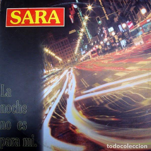 Discos de vinilo: Sara &ndash; La Noche No Es Para Mi (Vinyl, Lethal Records LT-061-MX)