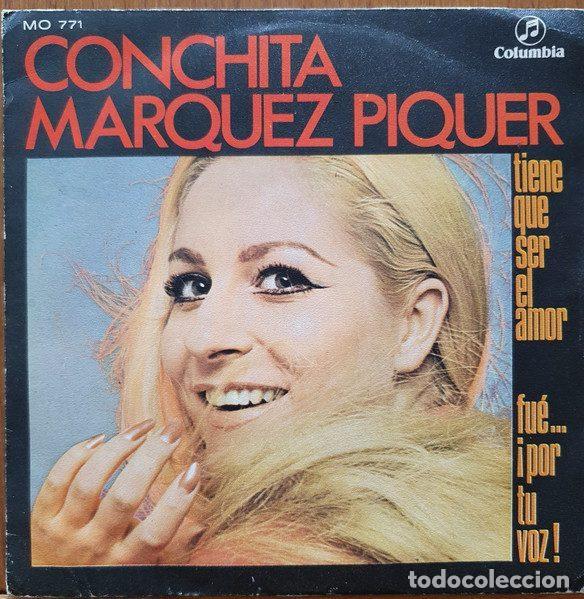 Vinyl records: Conchita Marquez Piquer &ndash; Tiene Que Ser El Amor / Fu&eacute;... &iexcl;Por Tu Voz! (Vinyl, Columbia MO 771)