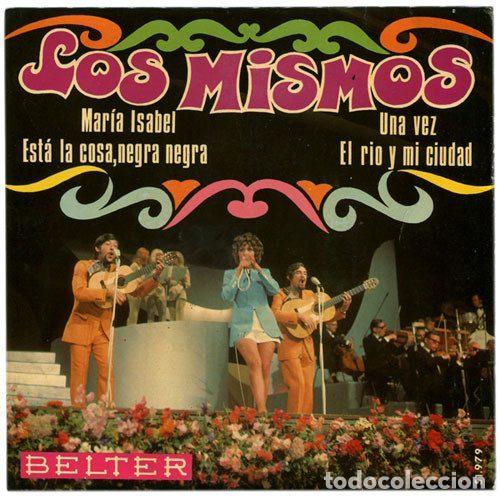 Discos de vinil: Los Mismos &ndash; Mar&iacute;a Isabel / Est&aacute; La Cosa, Negra Negra / Una Vez / Un Rio Y Mi Ciudad (Vinyl,...