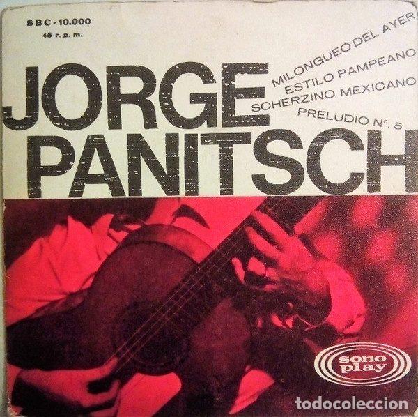 Discos de vinilo: Jorge Panitsch &ndash; Milongueo Del Ayer / Estilo Pampeano / Scherzino Mexicano / Preludio N&ordm; 5...