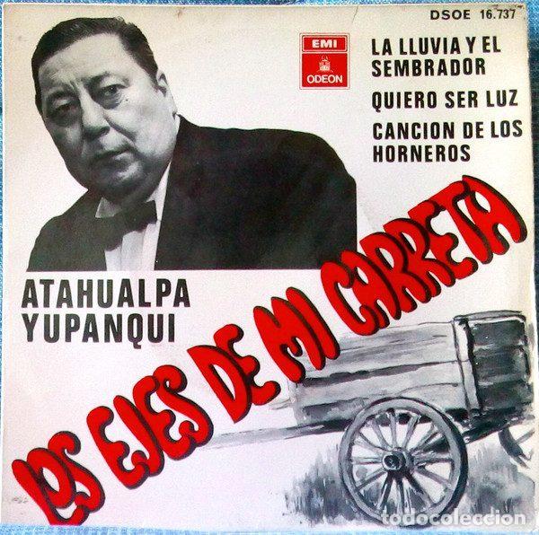 Discos de vinilo: Atahualpa Yupanqui &ndash; Los Ejes De Mi Carreta (Vinyl, Odeon DSOE 16.737)