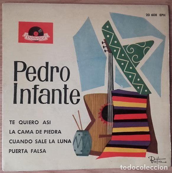 Vinyl records: Pedro Infante &ndash; Te Quiero As&iacute; / La Cama De Piedra / Cuando Sale La Luna / Puerta Falsa (Vinyl,...