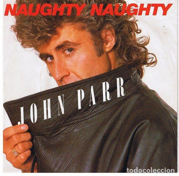Vinyl-Schallplatten: John Parr &ndash; Naughty, Naughty (Vinyl, London Records LONX 80)