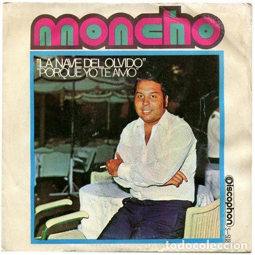 Vinyl records: Moncho &ndash; La Nave Del Olvido / Porque Yo Te Amo (Vinyl, Discophon S-5118)