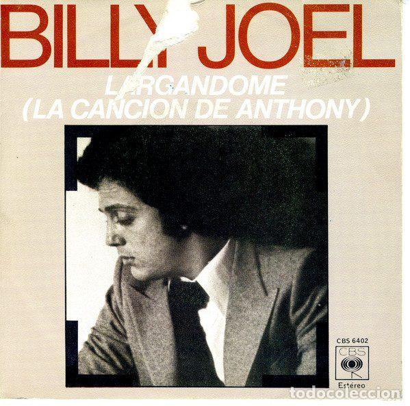 Discos de vinil: Billy Joel &ndash; Largandome (La Cancion De Anthony) (Vinyl, CBS CBS 6402)