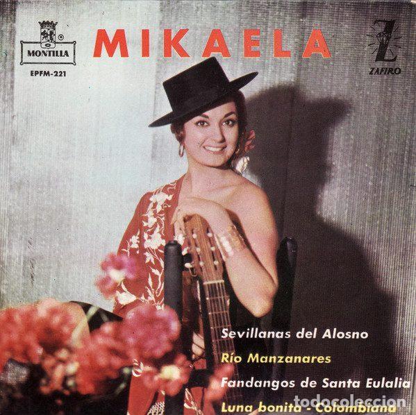 Disques de vinyle: Mikaela &ndash; Sevillanas Del Alosno / R&iacute;o Manzanares / Fandangos De Santa Eulalia / Luna Bonita...