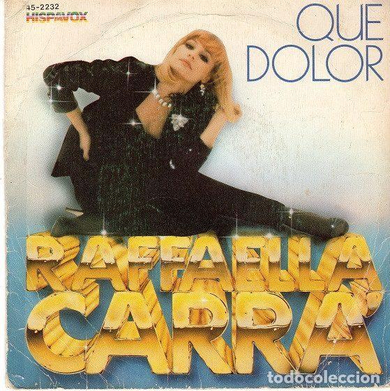 Vinyl records: Raffaella Carr&aacute; &ndash; Que Dolor (Vinyl, Hispavox 45-2232)