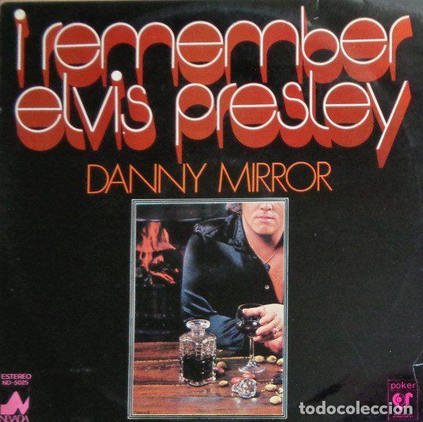 Vinyl records: Danny Mirror &ndash; I Remember Elvis Presley (Vinyl, Dial Discos, S.A. ND-5025)