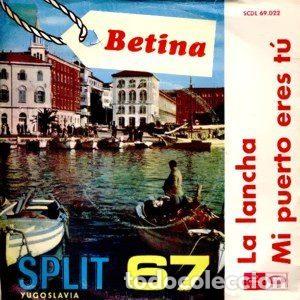 Vinyl records: Betina &ndash; Split 67 - La Lancha / Mi Puerto Eres T&uacute; (Vinyl, Regal SCDL 69.022)