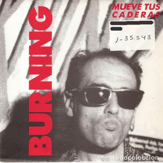 Vinyl-Schallplatten: Burning &ndash; Mueve Tus Caderas (Vinyl, Ariola 114367)