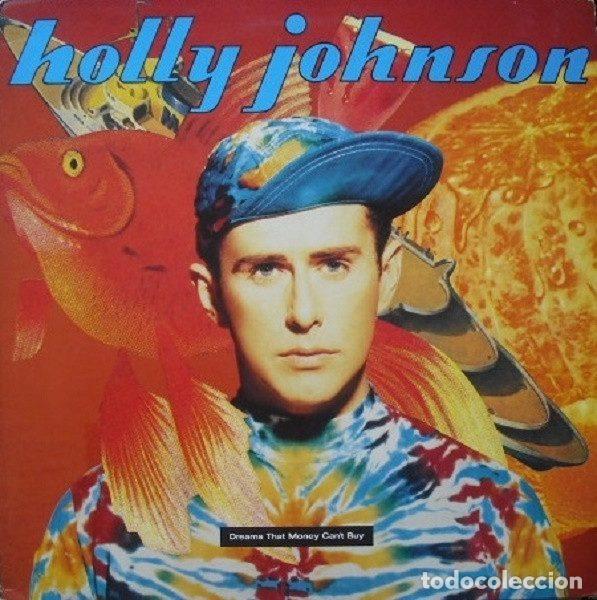 Discos de vinil: Holly Johnson &ndash; Dreams That Money Can't Buy (Vinyl, MCA Records MCA 10278)