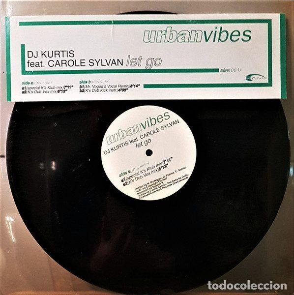 Vinyl records: DJ Kurtis Feat. Carole Sylvan &ndash; Let Go (Vinyl, Urban Vibes UBV 004)