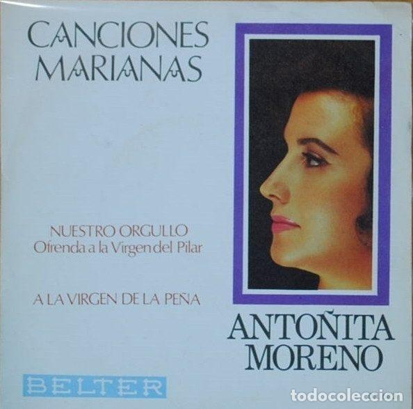 Discos de vinil: Anto&ntilde;ita Moreno &ndash; Nuestro Orgullo / A La Virgen De La Pe&ntilde;a (Vinyl, Belter 07-683)