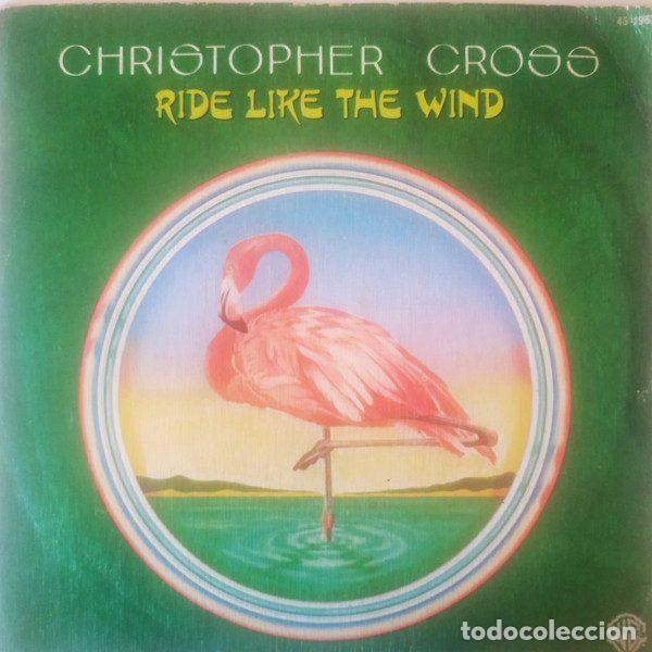 Disques de vinyle: Christopher Cross &ndash; Ride Like The Wind (Vinyl, Warner Bros. Records 45-1963)