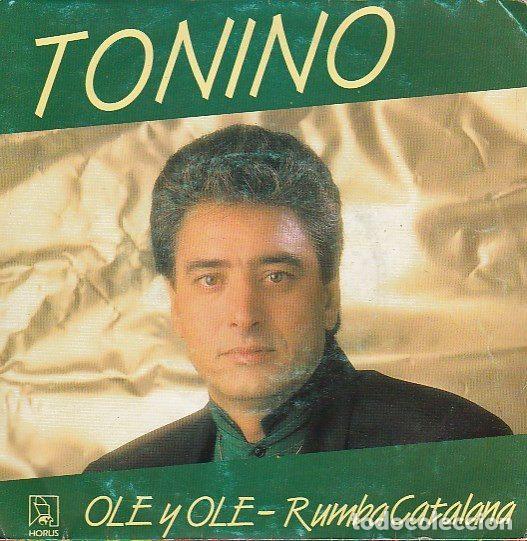 Vinyl records: Tonino &ndash; Ol&eacute; Y Ol&eacute; / Rumba Catalana (Vinyl, Horus 50 164)
