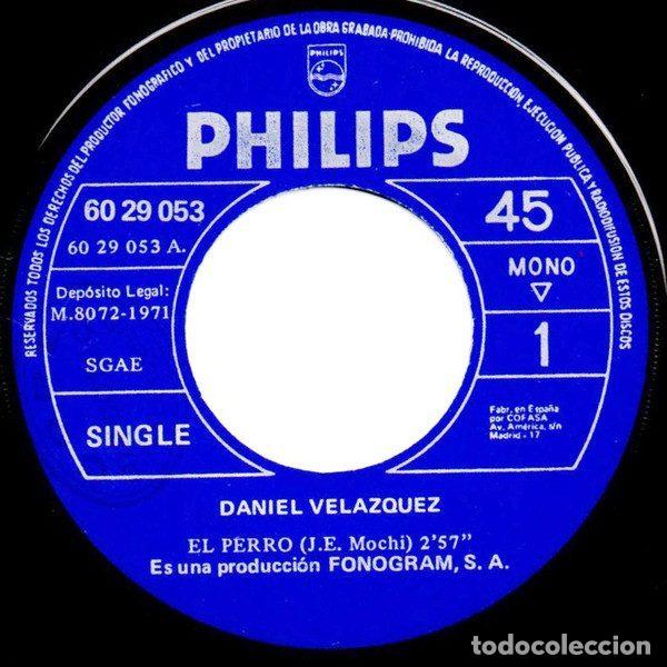 Discos de vinilo: Daniel Velazquez &ndash; El Perro / Rosa (Vinyl, Philips 60 29 053) - Foto 2