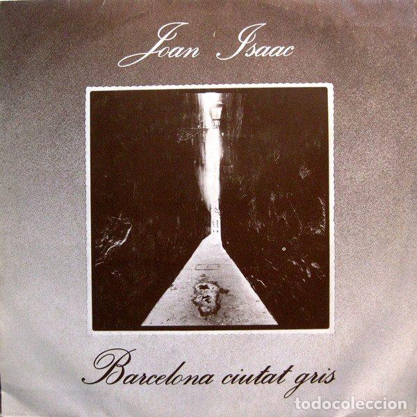 Discos de vinilo: Joan Isaac &ndash; Barcelona, Ciutat Gris (Vinyl, Ariola 0152)