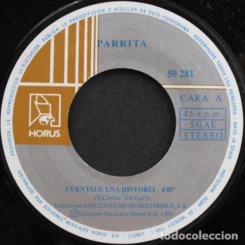 Vinyl records: Parrita &ndash; C&uacute;entale Una Historia/ A Pasito Lento (Vinyl, Horus 50.281)