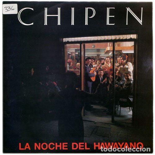 Vinyl records: Chipen &ndash; La Noche Del Hawayano (Vinyl, PDI 10.2390)