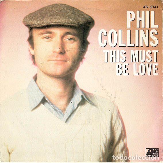 Discos de vinilo: Phil Collins &ndash; This Must Be Love (Vinyl, Atlantic 45-2141)