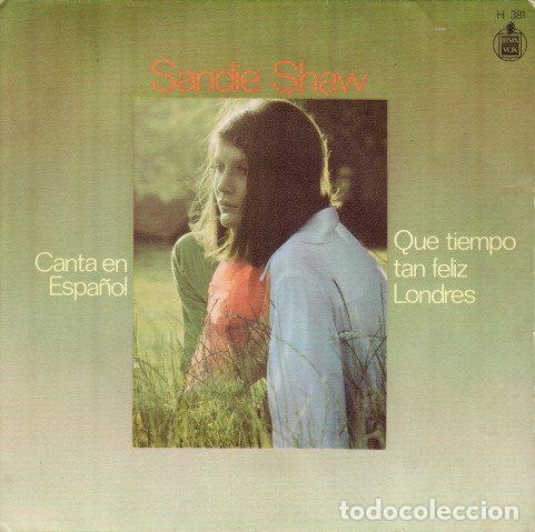 Discos de vinil: Sandie Shaw &ndash; Canta En Espa&ntilde;ol Que Tiempo Tan Feliz / Londres (Vinyl, Hispavox H 381)
