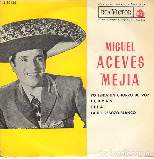 Disques de vinyle: Miguel Aceves Mejia &ndash; Yo Tenia Un Chorro De Voz / Tuxpan / Ella / La Del Rebozo Blanco (Vinyl,...